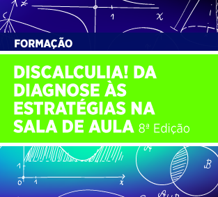 Discalculia! Da Diagnose às estratégias na sala de aula 8ª Edição