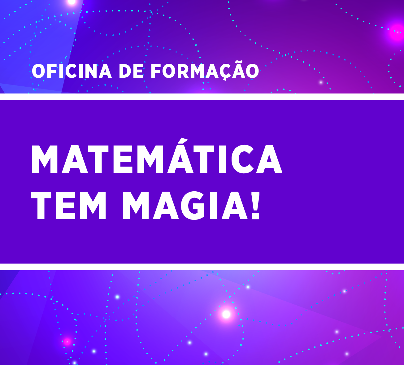 Matemática tem magia!