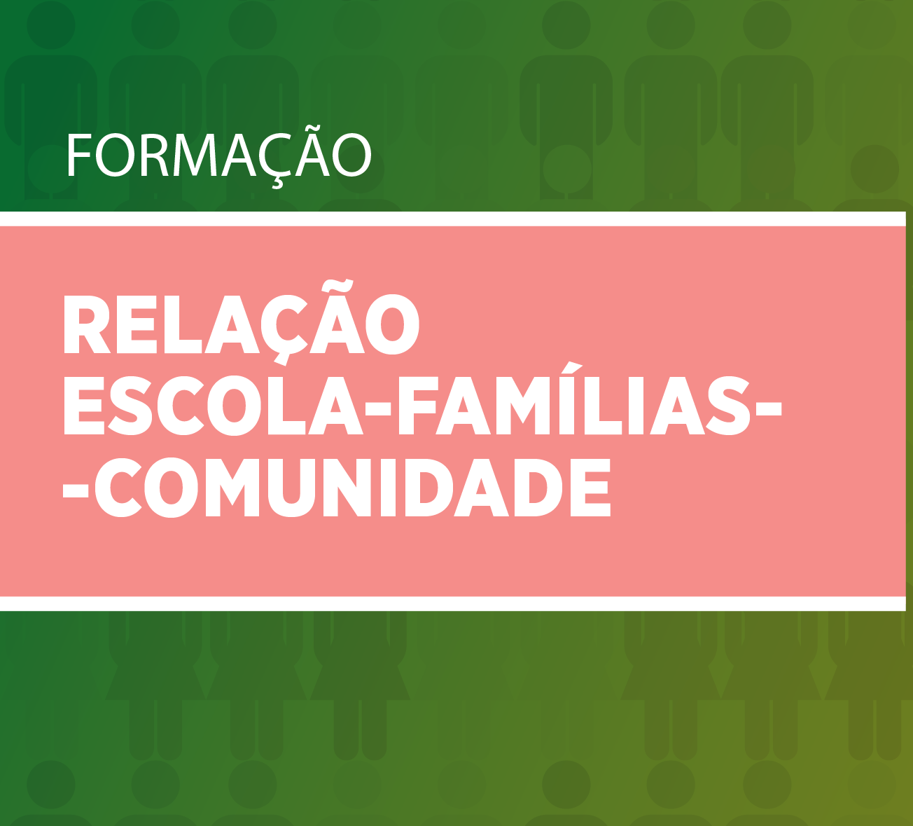 Relação Escola-Famílias-Comunidade
